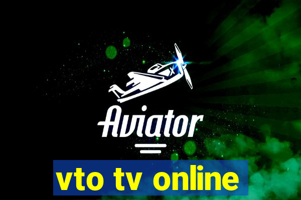 vto tv online